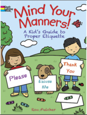 Mind Your Manners!